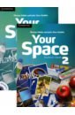 Your Space. Level 2. Student's Book. Workbook +CD