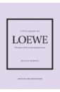 Little Book of Loewe. The story of the iconic design house
