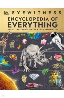 Eyewitness Encyclopedia of Everything