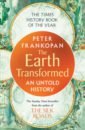 The Earth Transformed. An Untold History