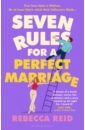 Seven Rules for a Perfect Marriage
