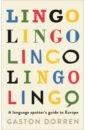 Lingo. A Language Spotter's Guide to Europe