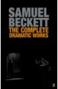 The Complete Dramatic Works of Samuel Beckett