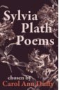 Sylvia Plath Poems. Chosen by Carol Ann Duffy