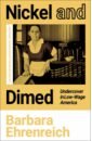 Nickel and Dimed. Undercover in Low-Wage America