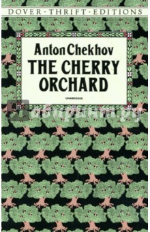 Chekhov Anton The Cherry Orchard ( ).   