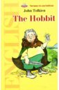 Хоббит, или Туда и обратно. Книга для чтения на английском языке: Учебное пособие