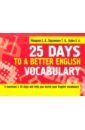   ,   ,    25 Days to a Better English. Vocabulary