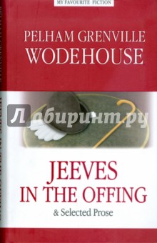 Wodehouse Pelham Grenville Jeeves in the offing
