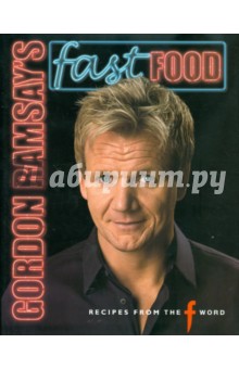 Ramsay Gordon Gordon Ramsay's Fast Food