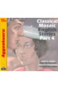  Classical Mosaic. English Stories. Part 4 (CDmp3)