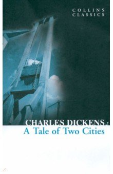 Dickens Charles Tale of Two Cities