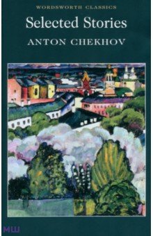 Chekhov Anton Selected Stories