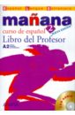 Manana 2 Libro del Profesor (+СD)