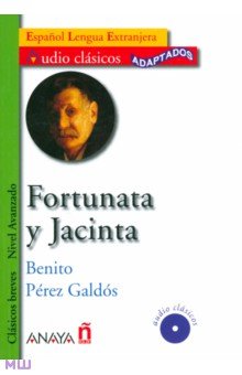 Galdos Benito Perez Fortunata y Jacinta (+CD)