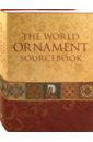  The World Ornament Sourcebook