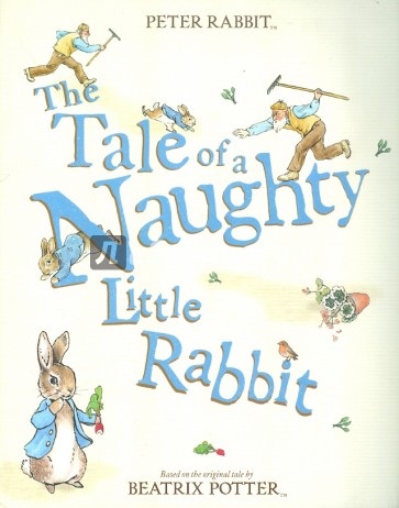 Tale Of A Naughty Little Rabbit