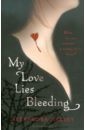 Harvey Alyxandra My Love Lies Bleeding