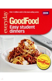 Desmazery Barney Good Food: 101 Easy Student Dinners: Triple-tested Recipes