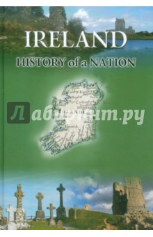 Ross David Ireland. History of a Nation