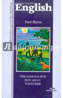 Blyton Enid The Famous Five Run Away Together