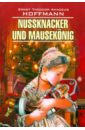 Hoffmann Ernst Theodor Amadeus Nussknacker und Mauskonig