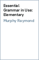 Raymond Murphy - Essential Grammar in Use: Elementary