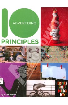 Shore Robert 10 Principles of Good Advertising