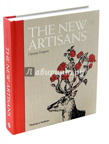 The New Artisans: Handmade Designs for Contemporary Living