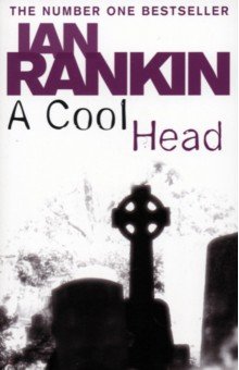 Rankin Ian A Cool Head