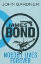 Gardner John James Bond. Nobody Lives For Ever