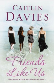 Davies Caitlin Friends Like Us