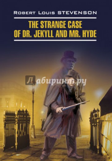 Странная история доктора Джекила и мистера Хайда. Книга для чтения на английском языке