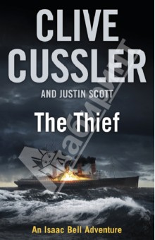 Cussler Clive, Scott Justin The Thief