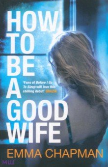 Chapman Emma How to be Good Wife
