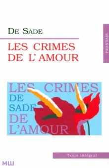 De Sade Les Crimes de L'amour
