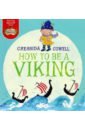 Cowell Cressida How to be a Viking