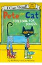 Dean Kimberly, Dean James Pete the Cat. Too Cool for School