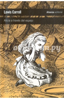 Alicia a traves del espejo (испанский язык)
