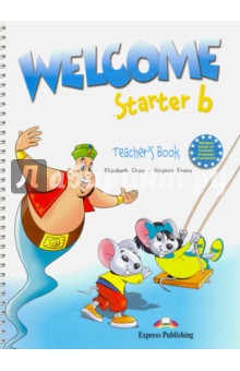  Welcome Starter b. Teacher's Book. Beginner.   