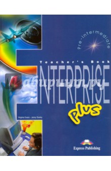  ,   Enterprise Plus. Pre-Intermediate. Teacher's Book