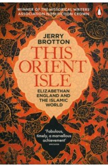 This Orient Isle. Elizabethan England&Islamic