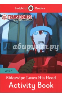 Transformers. Sideswipe Loses His Head. Activity Book. Level 4