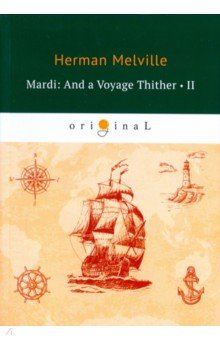 Mardi: And a Voyage Thither 2
