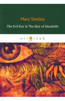 The Evil Eye&The Heir of Mondolfo