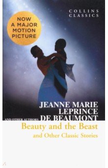 Beauty and the Beast&Other Classic Stories
