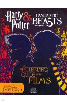 Harry Potter&Fantastic Beasts Spellbinding Guide