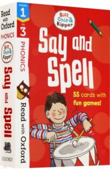 Biff, Chip and Kipper Say and Spell. Stages 1-3