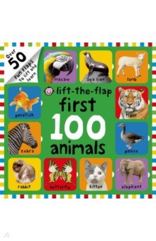 First 100 Animals Lift-the-Flap