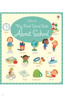 My First Word Book About School